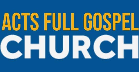 Acts Full Gospel Church